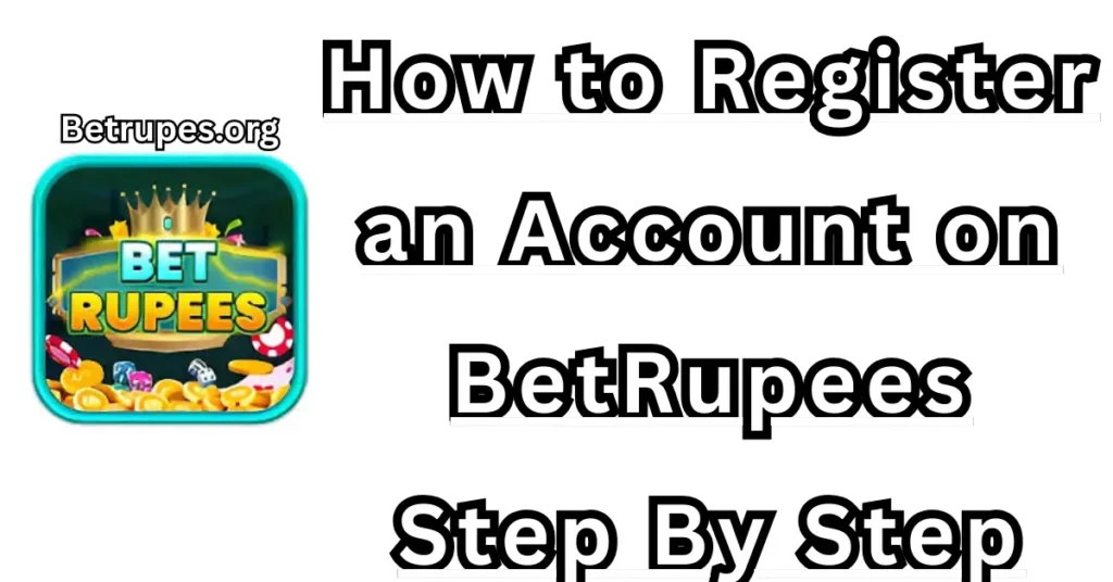 Register an Account on BetRupees